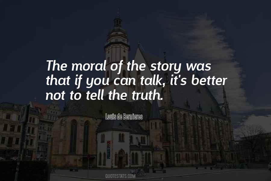 Quotes About Not To Tell The Truth #1859907