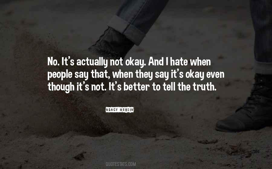 Quotes About Not To Tell The Truth #276163