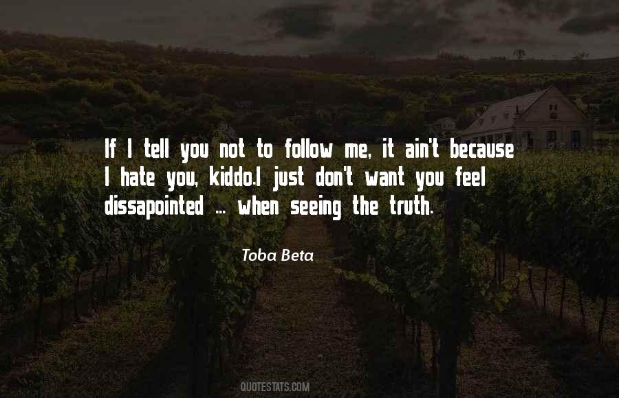Quotes About Not To Tell The Truth #281367