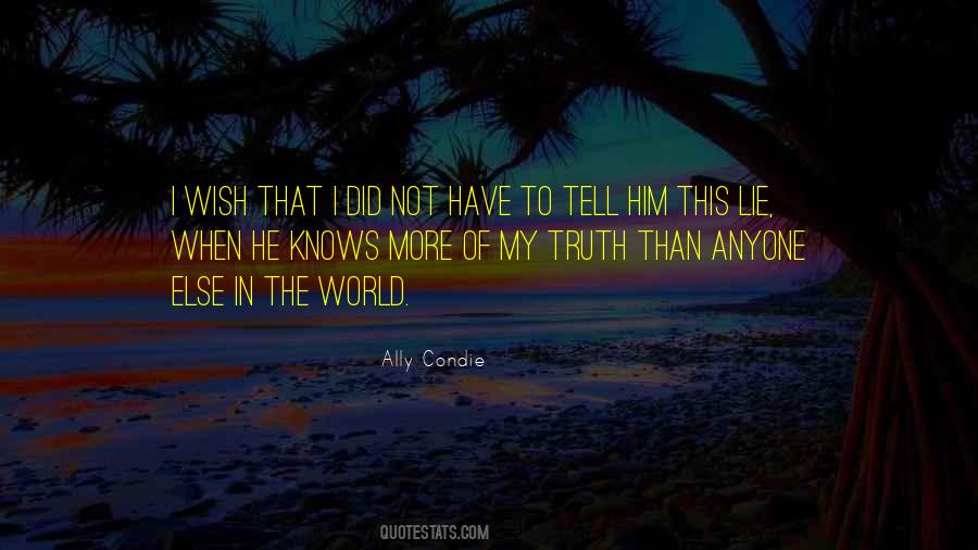 Quotes About Not To Tell The Truth #386458