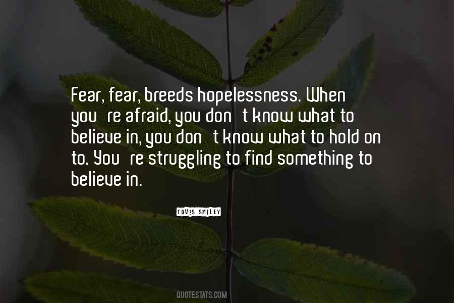 When You Believe In Something Quotes #1236589