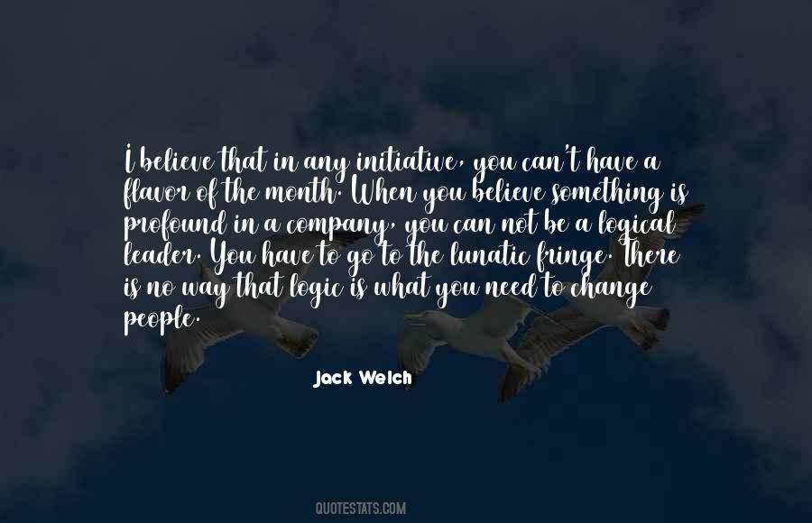When You Believe In Something Quotes #1312787