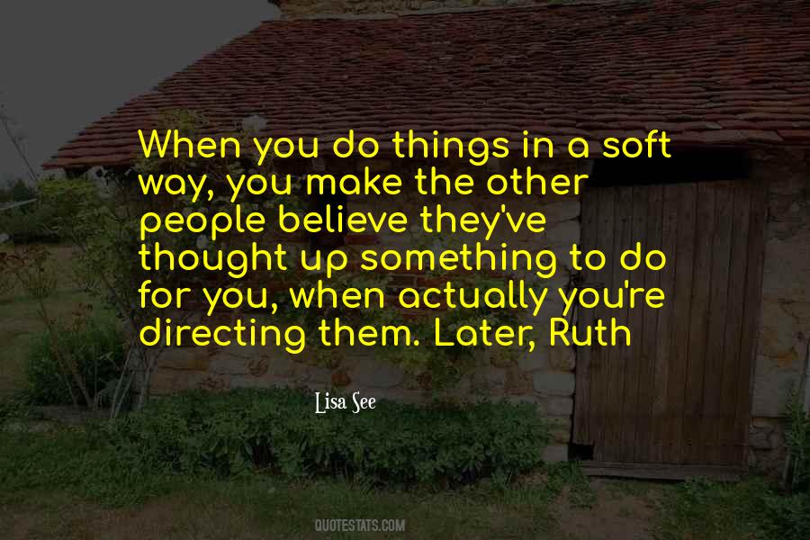 When You Believe In Something Quotes #1685716