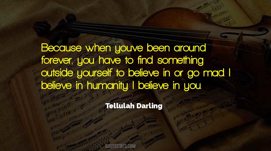 When You Believe In Something Quotes #40908