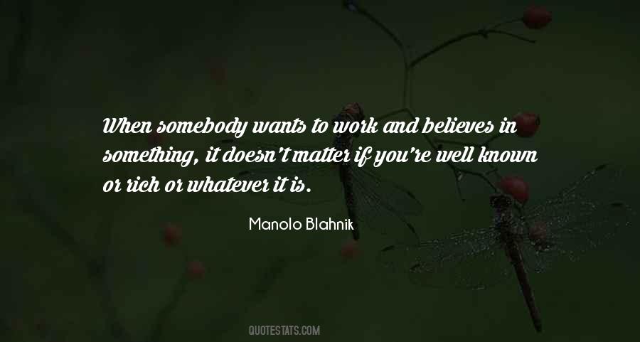 When You Believe In Something Quotes #977183
