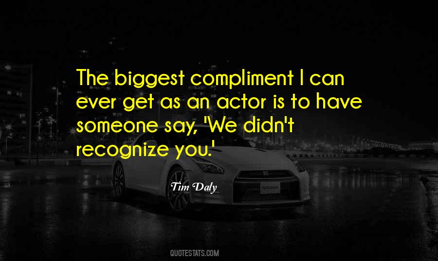 To Compliment Someone Quotes #1058094