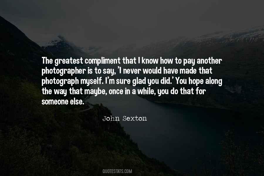 To Compliment Someone Quotes #1483141