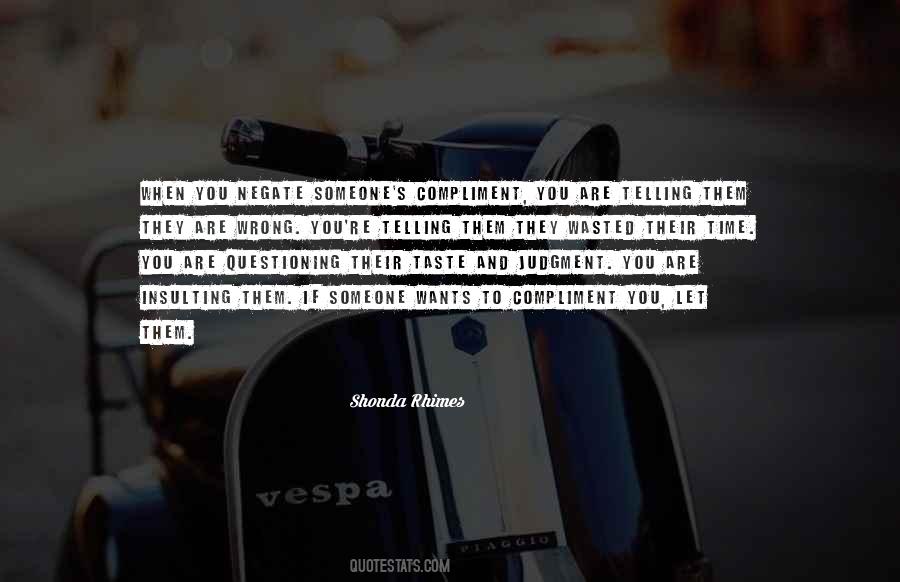 To Compliment Someone Quotes #306565