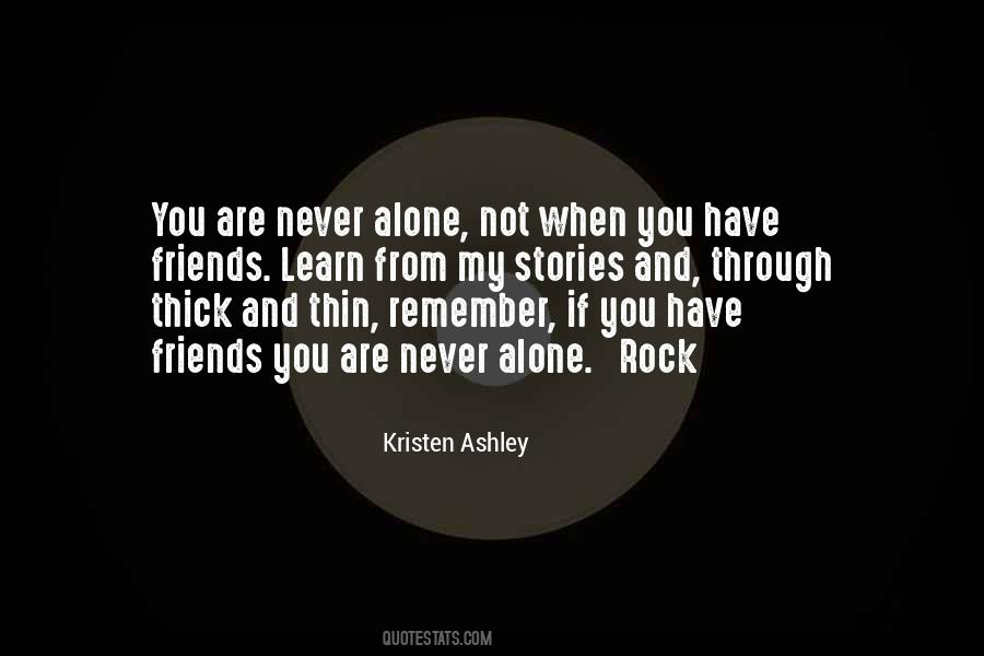 When You Have Friends Quotes #200211