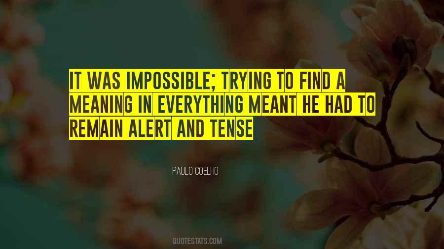 Meaning In Quotes #1051027