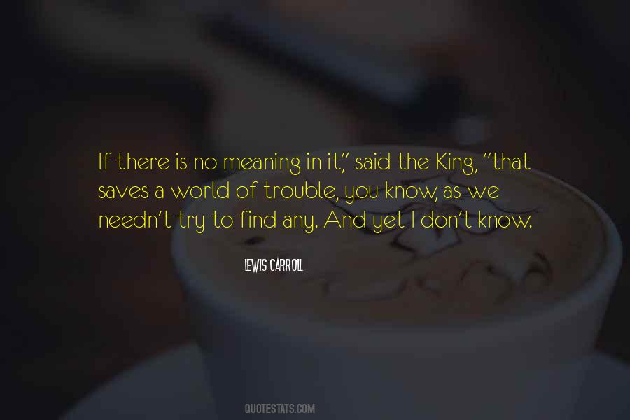 Meaning In Quotes #1174767