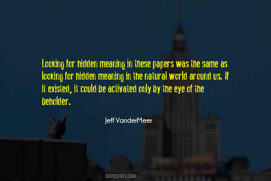 Meaning In Quotes #1197669