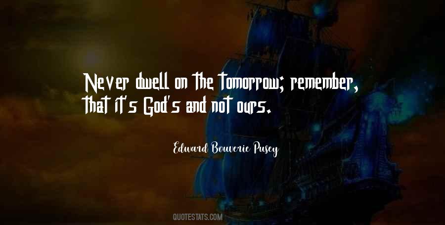 Never Dwell Quotes #991933