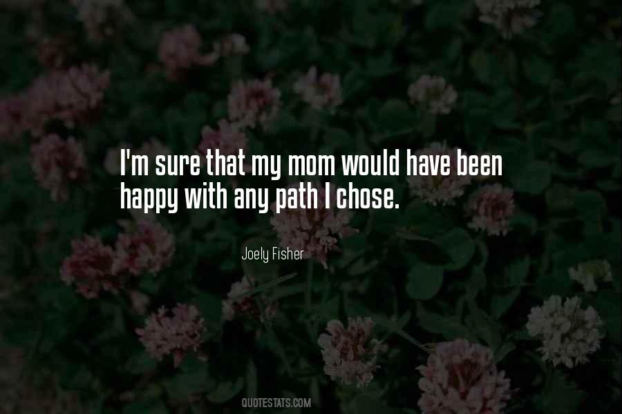 Happy To Be A Mom Quotes #887891