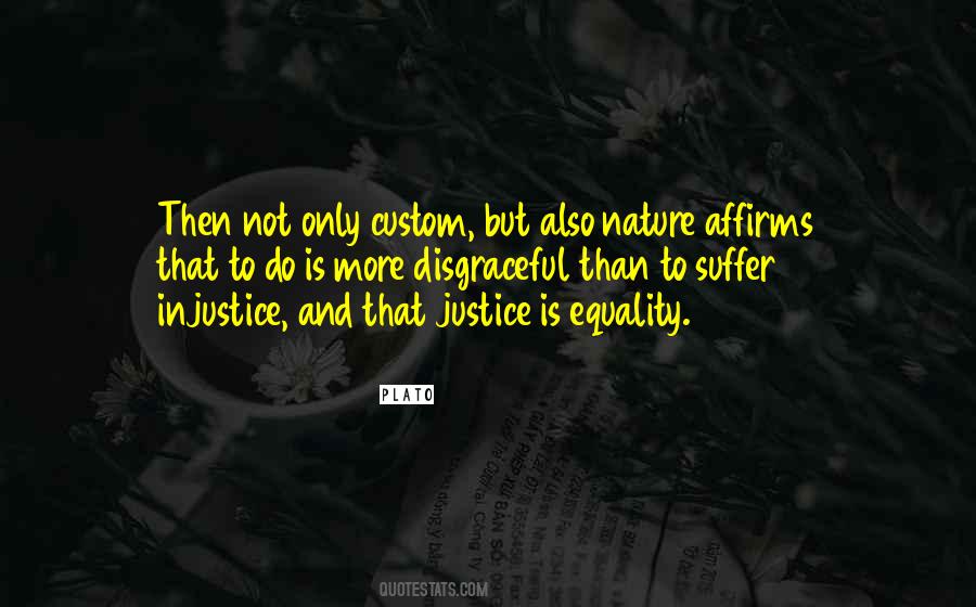 Quotes About Injustice And Justice #1614634