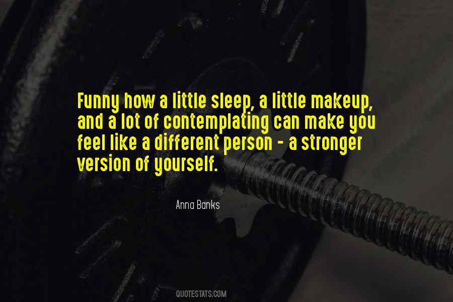 A Little Makeup Quotes #1013783