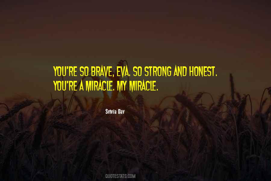 Each Day Is A Miracle Quotes #271711
