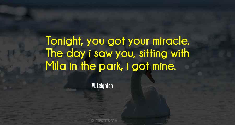 Each Day Is A Miracle Quotes #287869