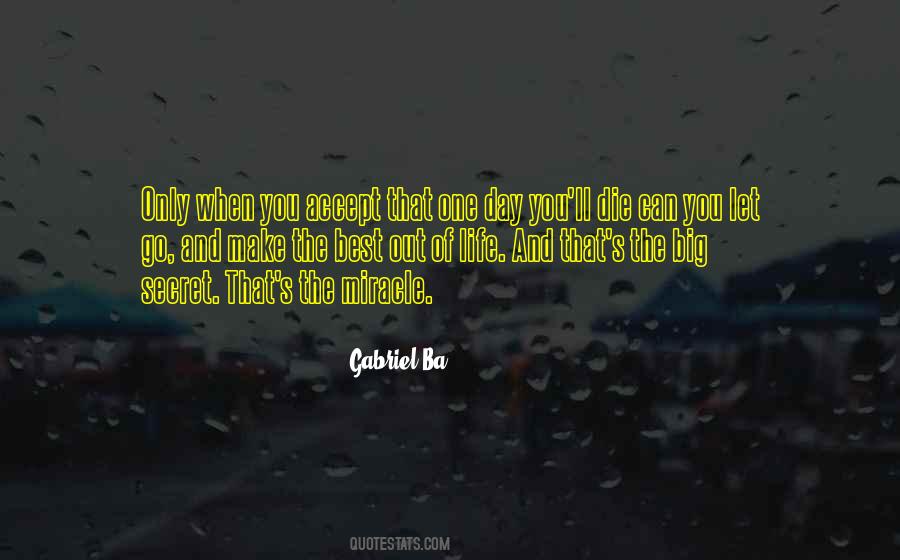 Each Day Is A Miracle Quotes #390755