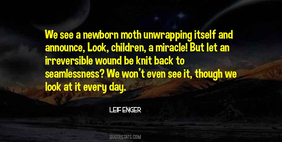 Each Day Is A Miracle Quotes #45375