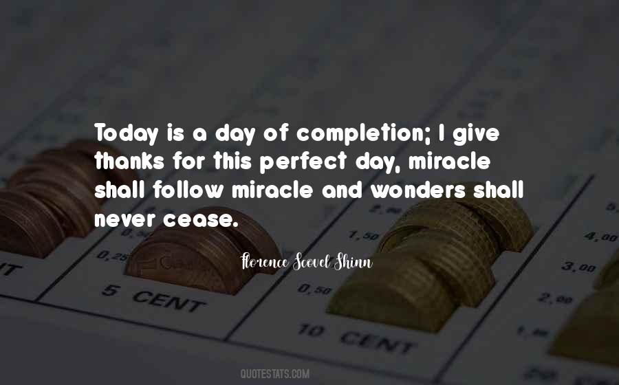 Each Day Is A Miracle Quotes #483344