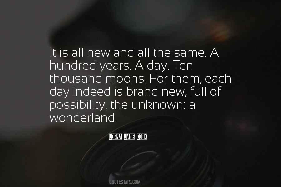 Each Day Is New Quotes #1752106
