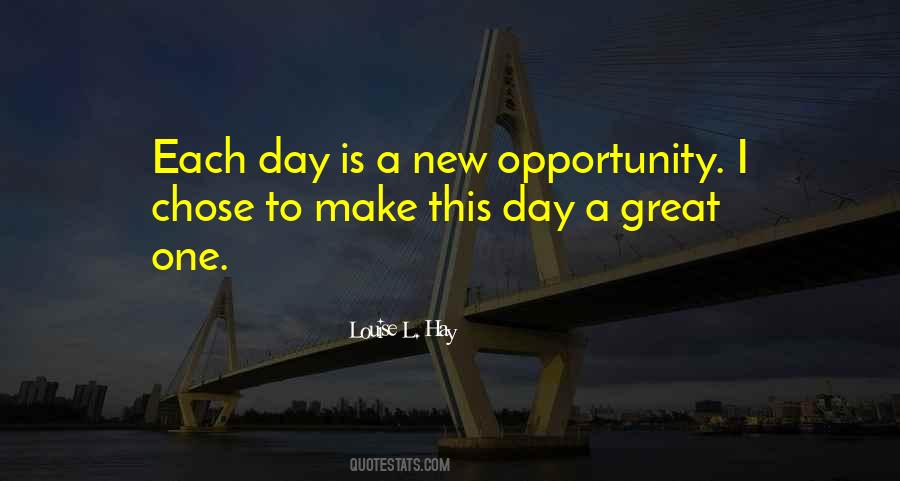 Each Day Is New Quotes #816579