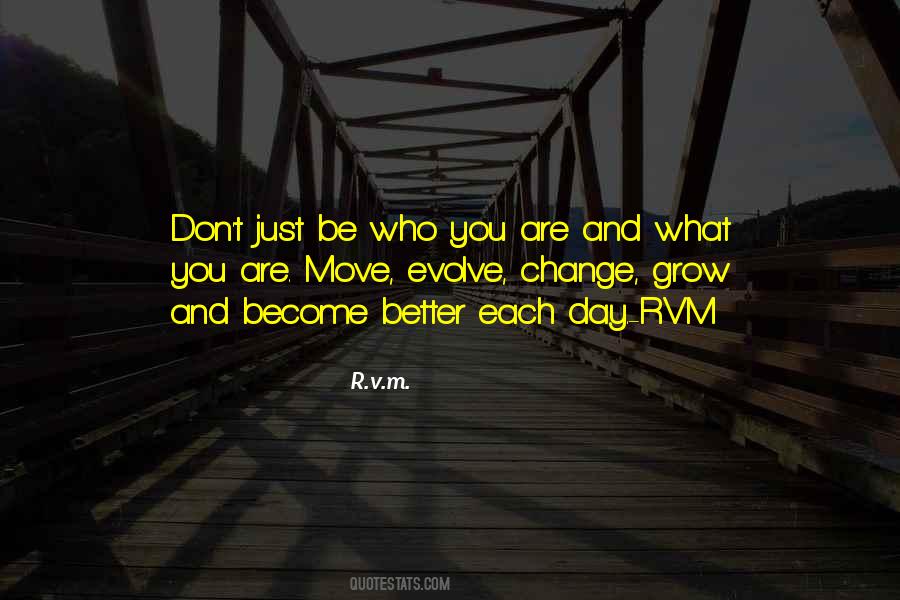 Better Each Day Quotes #1663613