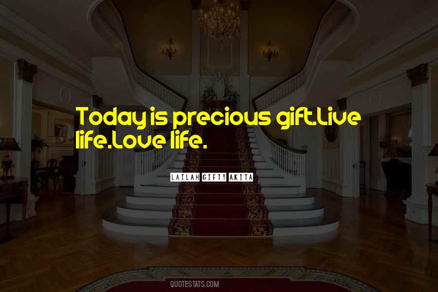 Each Day Is Precious Quotes #379962