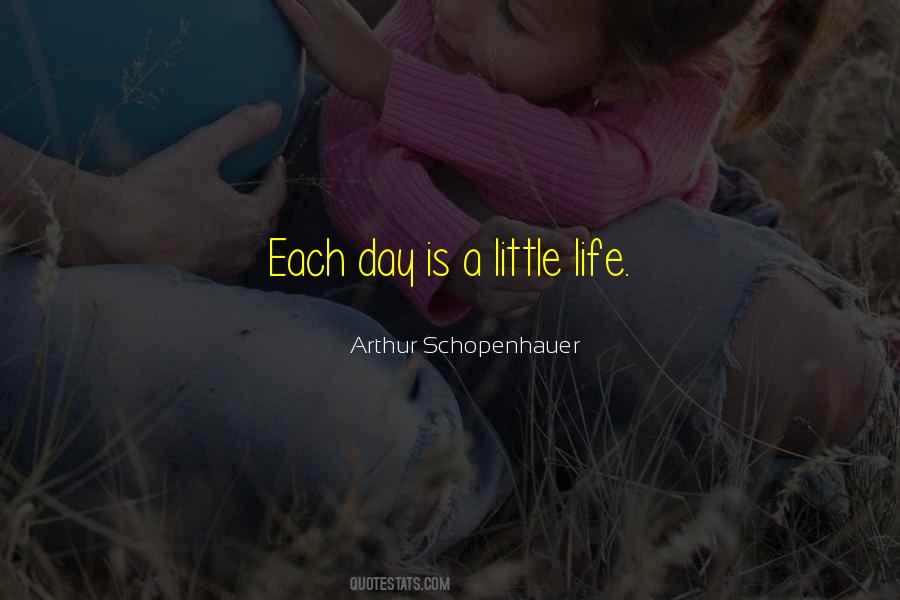 Each Day Is Quotes #1508779