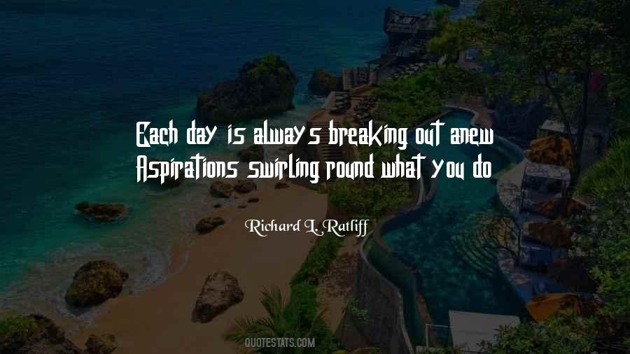 Each Day Is Quotes #688706