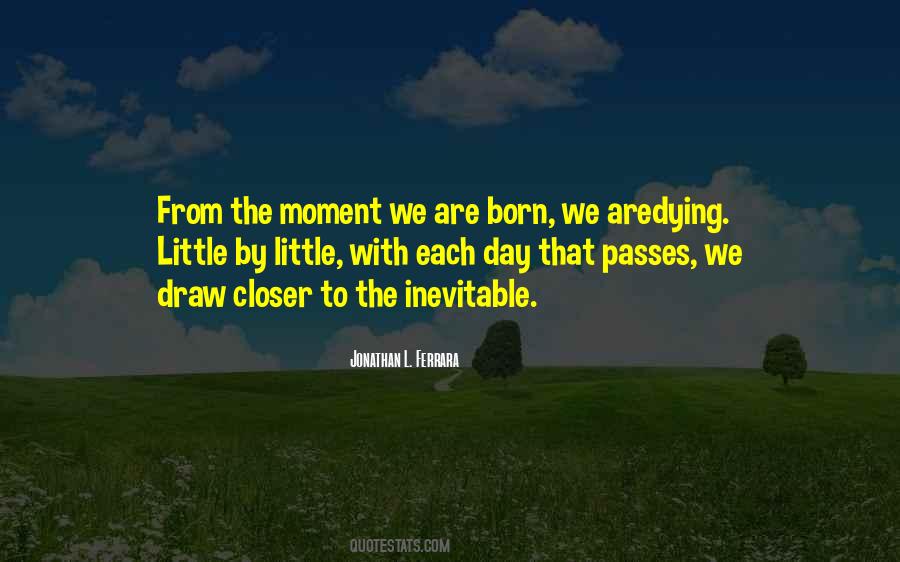 Each Day Passes Quotes #1705855