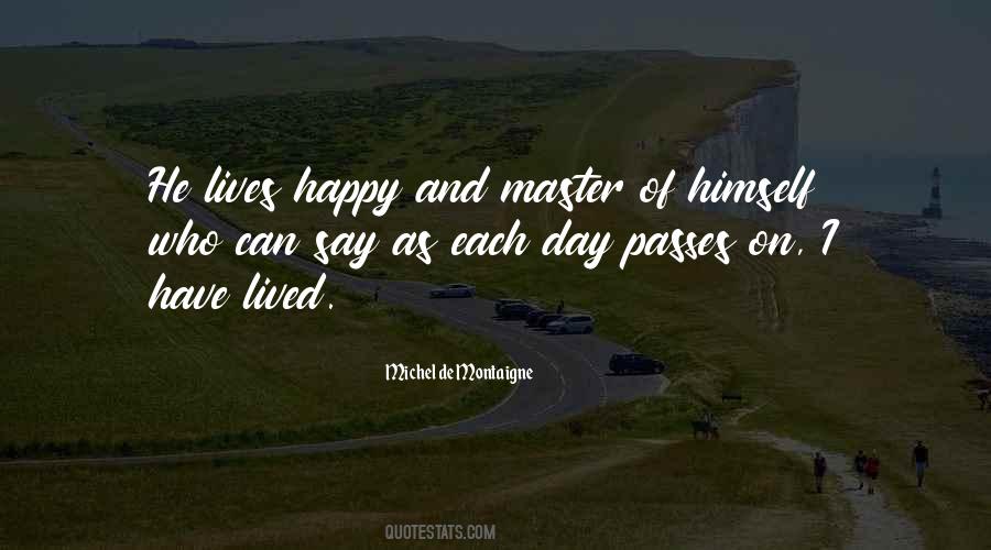 Each Day Passes Quotes #229278