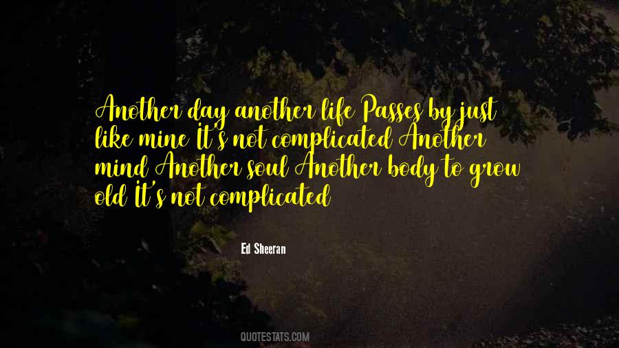 Each Day Passes Quotes #481455