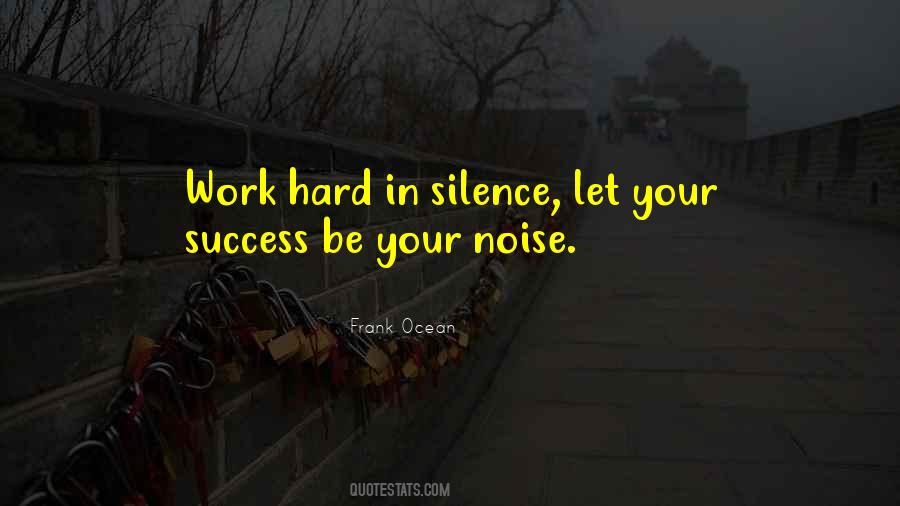 Work Silence Quotes #1416984