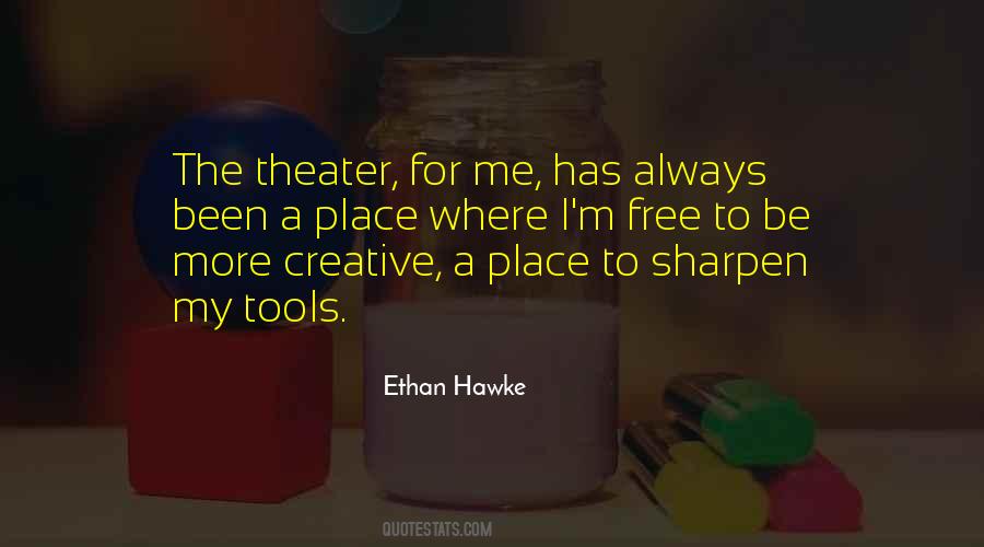 Quotes About The Theater #1192904