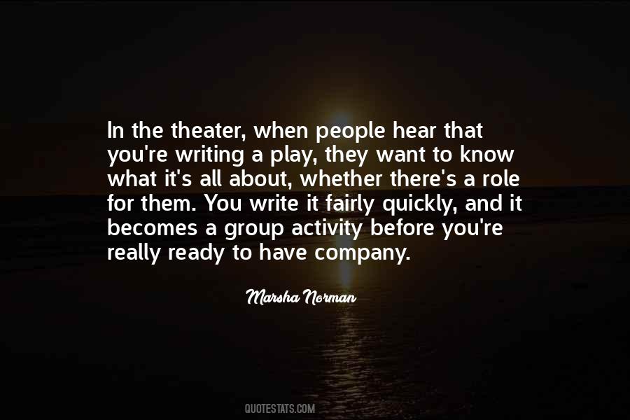 Quotes About The Theater #1243825