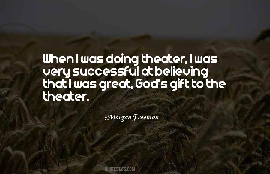 Quotes About The Theater #1260317