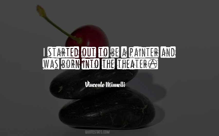 Quotes About The Theater #1306529