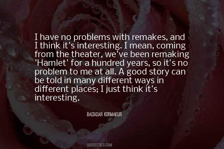 Quotes About The Theater #1312353