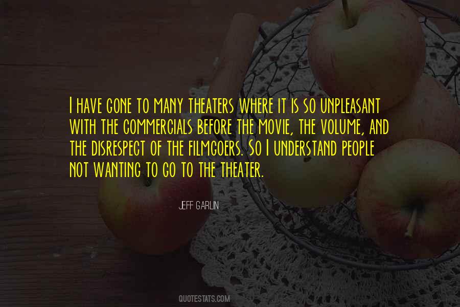 Quotes About The Theater #1375876