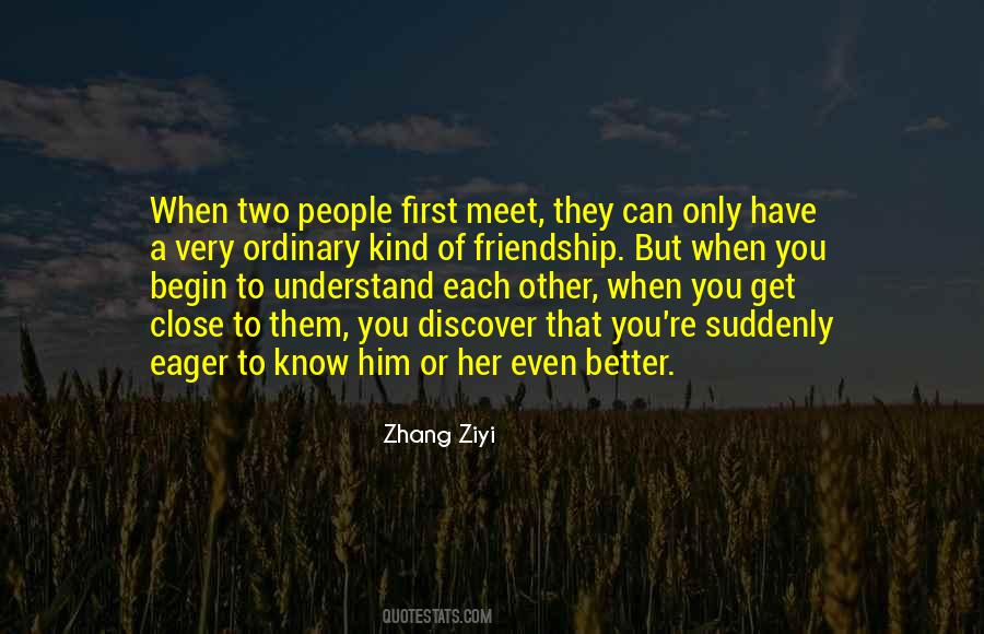 Eager To Meet Someone Quotes #173238