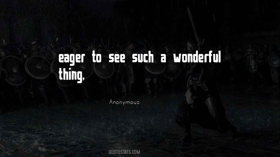 Eager To See You Quotes #1842924