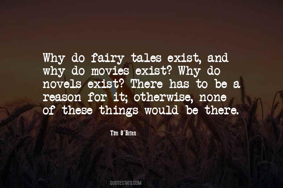 Fairy Tales Exist Quotes #491937