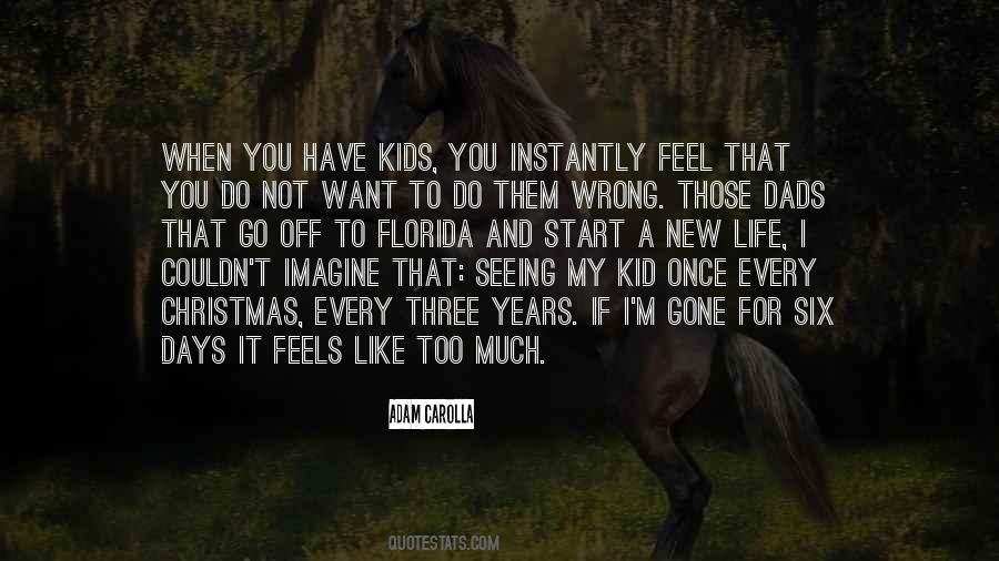 Want A New Life Quotes #1371156