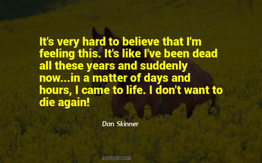 Want A New Life Quotes #1670265