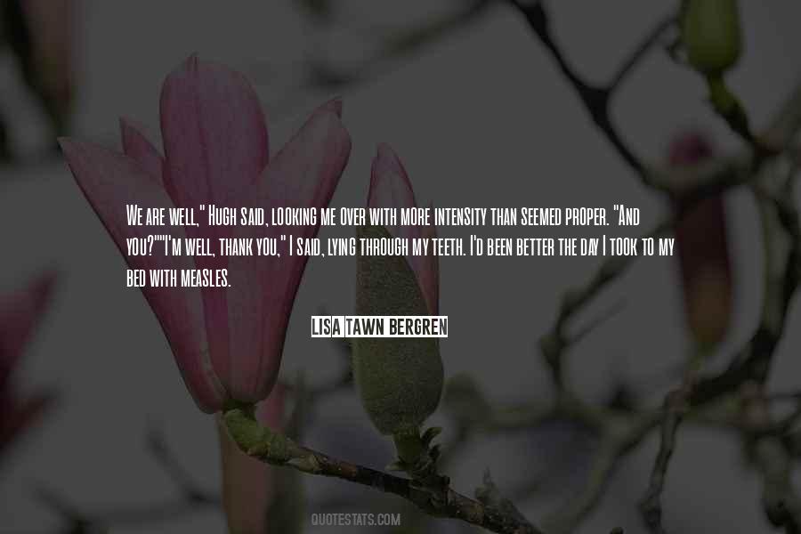 You Are Better Than Me Quotes #953890