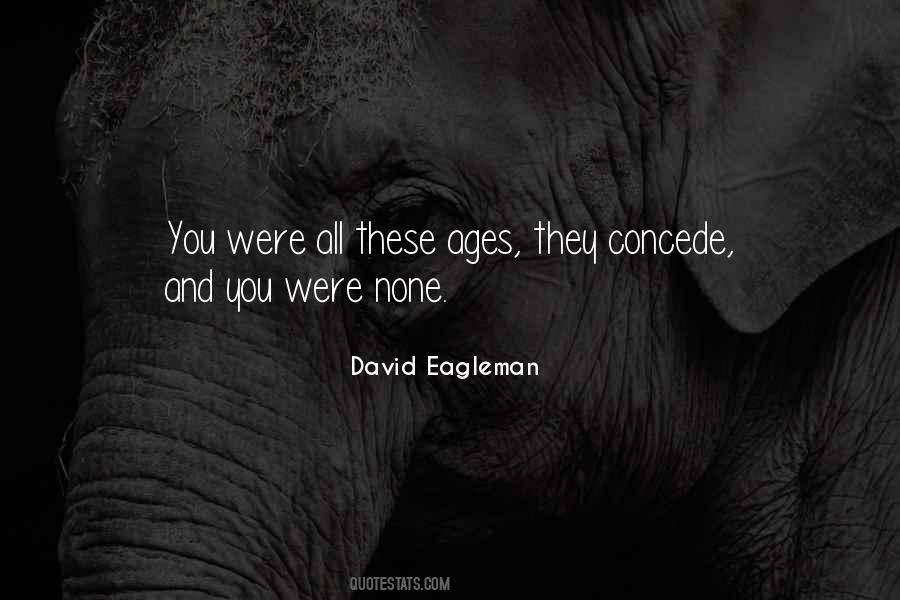 Eagleman Quotes #350566