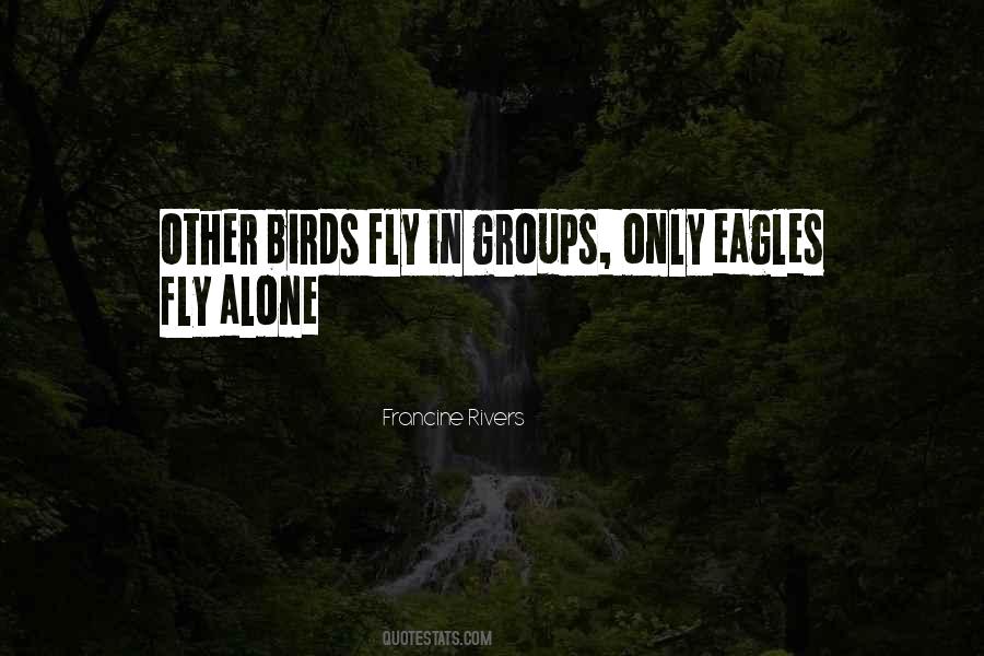 Eagles Fly Quotes #1155667