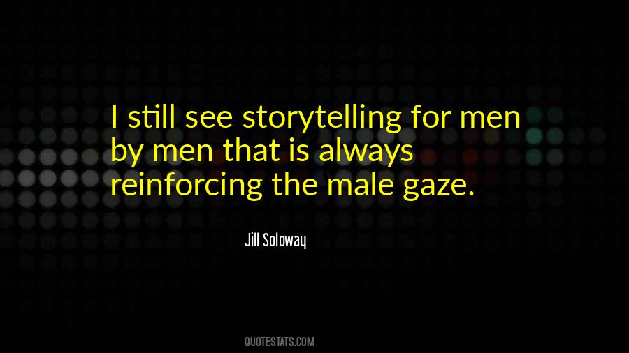 Quotes About The Male Gaze #1572890